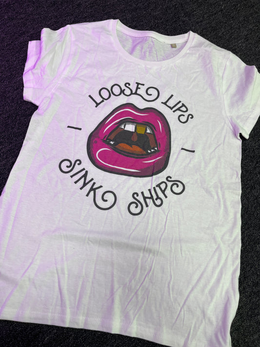 White Ladies Tshirt  - Loose Lips