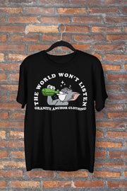 The World Won’t Listen T-Shirt