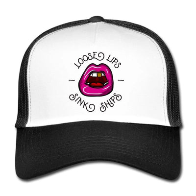 Loose Lips Trucker Hat